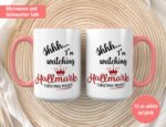 Shhhh Watching Hallmark Christmas Movie Watching Coffee Mug - Image 8