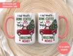 I Just Want to Drink Coffee & Watch Movies Mug - Image 7